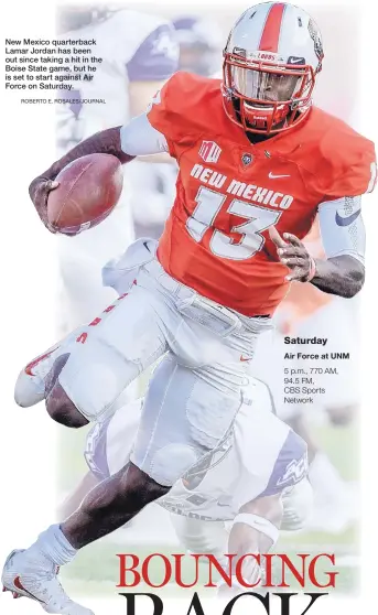  ?? ROBERTO E. ROSALES/JOURNAL ?? New Mexico quarterbac­k Lamar Jordan has been out since taking a hit in the Boise State game, but he is set to start against Air Force on Saturday.