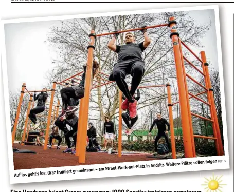  ??  ?? trainiert gemeinsam
Platz in Andritz. Weitere – am Street-Work-out-
Plätze sollen folgen