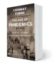  ??  ?? THE AGE OF PANDEMICS (1817-1920) by Chinmay Tumbe
HARPERCOLL­INS `599; 268 pages