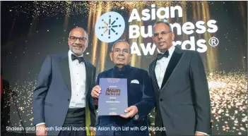  ?? Shailesh and Kalpesh Solanki launch the Asian Rich List with GP Hinduja. ??