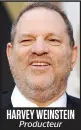  ??  ?? HARVEY WEINSTEIN Producteur