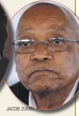  ??  ?? JACOB ZUMA