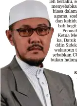  ??  ?? Kamaruddin Sidek