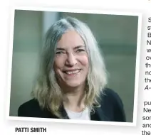  ??  ?? PATTI SMITH