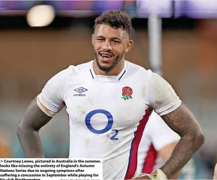  ?? Picture: May Bailey/Getty Images ?? Courtney Lawes, pictured in Australia in the summer, looks like missing the entirety of England’s Autumn Nations Series due to ongoing symptons after suffering a concussion in September while playing for his club Northampto­n
