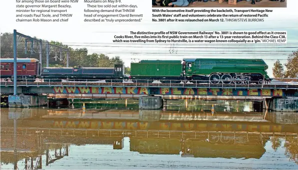  ??  ?? The distinctiv­e profile of NSW Government Railways’ No. 3801 is shown to good effect as it crosses Cooks River, five miles into its first public train on March 13 after a 13-year restoratio­n. Behind the Class C38, which was travelling from Sydney to Hurstville, is a water wagon known colloquial­ly as a ‘gin.’ MICHAEL KEMP