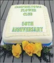  ?? ?? A special cake was made to mark the club’s 50th anniversar­y.
