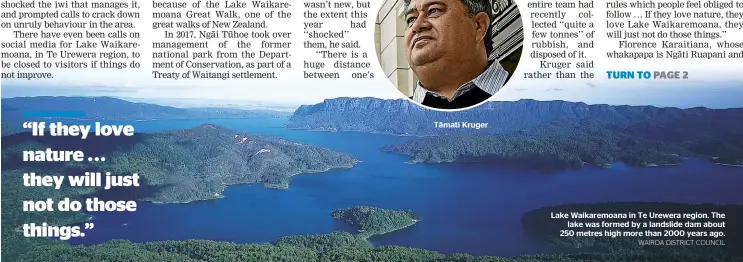  ?? WAIROA DISTRICT COUNCIL ?? Lake Waikaremoa­na in Te Urewera region. The lake was formed by a landslide dam about 250 metres high more than 2000 years ago.