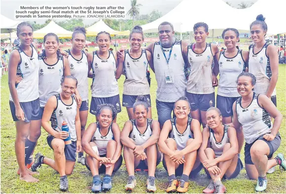  ?? Picture: JONACANI LALAKOBAU ?? Members of the women’s touch rugby team after the touch rugby semi-final match at the St Joseph’s College grounds in Samoa yesterday.