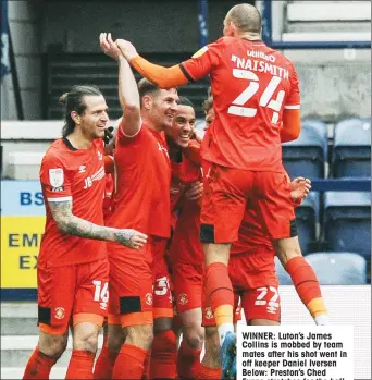  ?? PICTURE: AGBPhoto ?? WINNER: Luton’s James Collins is mobbed by team mates after his shot went in off keeper Daniel Iversen Below: Preston’s Ched Evans stretches for the ball as Luton keeper Simon Sluga gets set to save