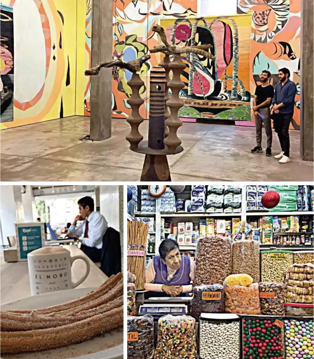  ?? Tribune News Service ?? Top: Galeria OMR in Roma Norte is one of Mexico City’s leading art spaces. Left: At El Moro churros, Mexican street food gets the glam treatment.The massive Mercado Medellin in Roma Sur.