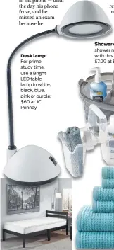  ??  ?? Desk lamp: For prime study time, use a Bright LED table lamp in white, black, blue, pink or purple; $60 at JC Penney.
Mattress topper: Sleep Innovation­s touts its 2-inch mattress topper made with premium memory foam. It comes with a 10-year warranty,...