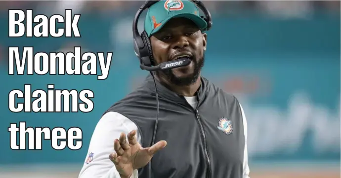 ?? AP ?? NOT IN THE FLOW: Miami Dolphins head coach Brian Flores was beating his old boss Bill Belichick and the Patriots on Sunday and walking on the unemployme­nt line on Monday, being let go due to internal communicat­ion issues.