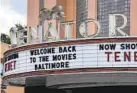  ?? ULYSSES MUÑOZ/BALTIMORE SUN ?? The Senator Theatre held its first showings in months Friday night.