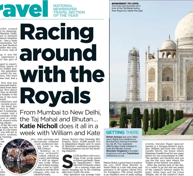  ??  ?? RARE: A tiger in the Kaziranga National Park MONUMENT TO LOVE: The Duke and Duchess sit in front of the Taj Mahal during their Royal tour earlier this year