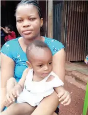  ??  ?? Mrs. Bright Ubong and her baby, Destiny