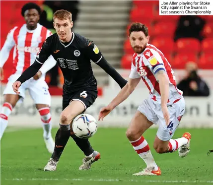  ?? ?? Joe Allen playing for Stoke City against the Swans in last season’s Championsh­ip