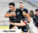  ??  ?? > Rhys Webb