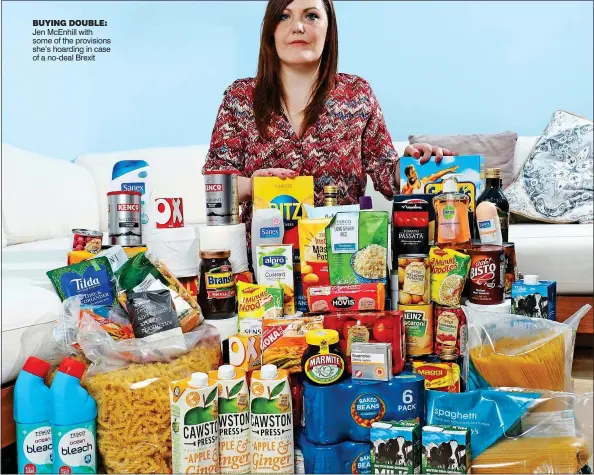  ??  ?? BUYING DOUBLE: Jen McEnhill with some of the provisions she’s hoarding in case of a no-deal Brexit