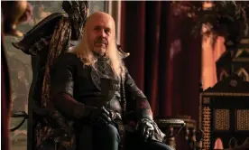  ?? ?? On the throne and fully clothed … Paddy Considine as King Viserys in House of the Dragon. Photograph: HBO