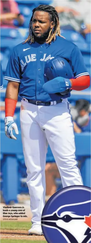  ?? STEVE NESIUS/AP ?? Vladimir Guerrero Jr. leads a young core of Blue Jays, who added George Springer to mix.