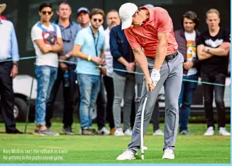  ?? ?? Rory Mcilroy sees the rollback as a win for artistry in the profession­al game.
