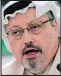  ??  ?? KHASHOGGI Killed by Saudis?