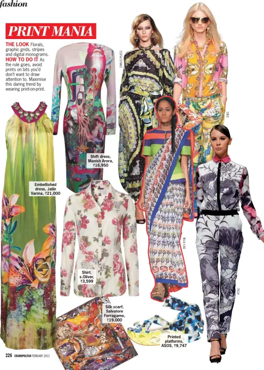  ??  ?? Shift dress, Manish Arora,
` 16,950 Embellishe­d dress, Jatin Varma, ` 21,000
Shirt, s.oliver, ` 3,599 Silk scarf, Salvatore Ferragamo,
` 19,000
Printed platforms, ASOS, ` 9,747