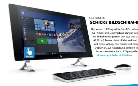  ??  ?? HP, www.hp.de Preise: ab 1500 Euro