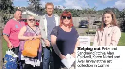  ??  ?? Helping out Peter and Sandra McRitchie, Alan Caldwell, Karen Nichol and Ava Harvey at the last collection in Comrie