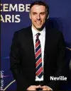  ??  ?? Neville