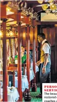  ??  ?? The beautifull­y restored dining coaches are a feature of the Rovos Rail trains in southern Africa