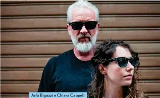  ?? ?? Arlo Bigazzi e Chiara Cappelli