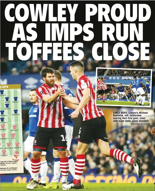  ?? PICTURES: PA Images ?? EARLY HOPE: Lincoln’s Michael Bostwick, left, celebrates scoring their first goal, inset, with team-mate Jason Shackell