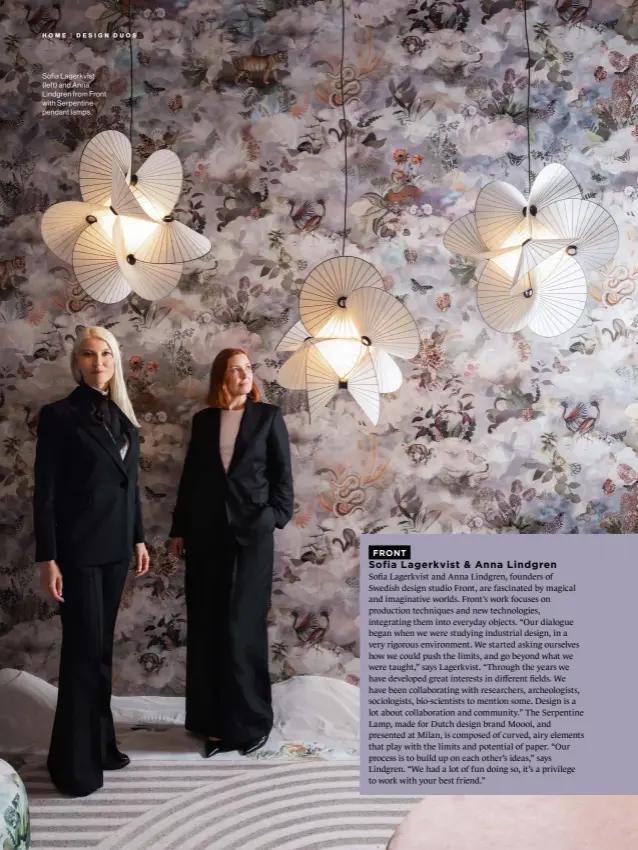  ?? ?? Sofia Lagerkvist (left) and Anna Lindgren from Front with Serpentine pendant lamps.