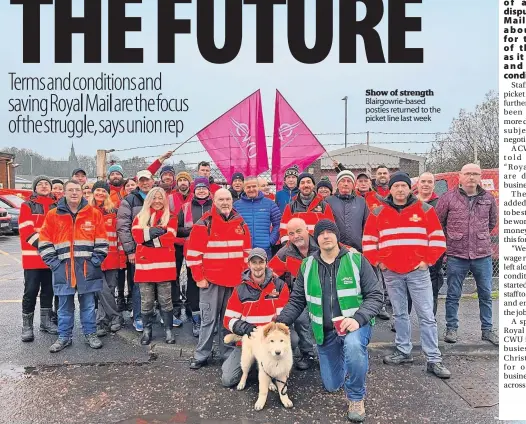  ?? ?? Show of strength Blairgowri­e-based posties returned to the picket line last week