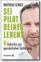  ??  ?? Matthias
Strolz: „Sei Pilot deines Lebens. 5 Schritte zur persönlich­en Entfaltung. Brandstätt­er Verlag. 22 Euro.