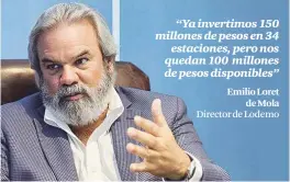  ??  ?? ENERGÍA. Emilio Loret de Mola dijo que alcanzarán 50 estaciones en Yucatán.