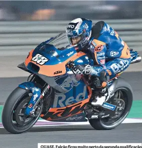  ??  ?? QUASE. Falcão ficou muito perto da segunda qualificaç­ão 18.º Miguel Oliveira KTM 2.06,543 m 18h20