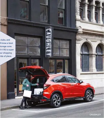  ??  ?? Bags, golf clubs, and towels… we all know a boot becomes a storage zone. The Honda HR-V RS is super roomy, so your shopping still takes pride of place.