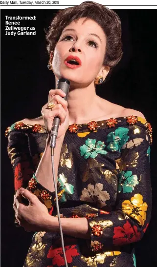  ??  ?? Transforme­d: Renee Zellweger as Judy Garland