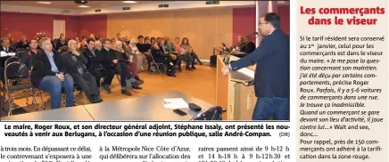  ?? (DR) ?? Le maire, Roger Roux, et son directeur général adjoint, Stéphane Issaly, ont présenté les nouveautés à venir aux Berlugans, à l’occasion d’une réunion publique, salle André-Compan.