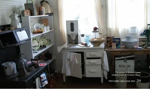  ??  ?? The kitchen of Rutland House, which is a typical “Cracker house”