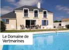  ??  ?? Le Domaine de Vertmarine­s