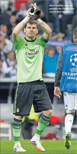  ??  ?? Iker Casillas, tras un partido de Champions con el Real Madrid.
