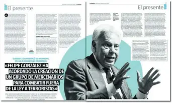  ??  ?? LA RAZÓN
desveló los informes de la CIA en los que se aseguraba que se investigó al ex presidente del Gobierno Felipe González por «la creación de un grupo de mercenario­s» en alusión a los GAL