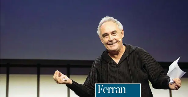  ??  ?? Ferran Adrià è nato in un sobborgo di Barcellona, L’hospitalet de Llobregat, il 14 maggio 1962 Vive a Barcellona