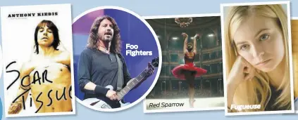  ??  ?? BdeV Foo Fighters Red Sparrow Fugueuse