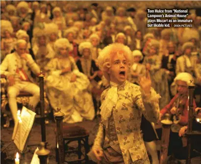  ??  ?? Tom Hulce from “National Lampoon’s Animal House” plays Mozart as an immature but likable kid.
| ORION PICTURES