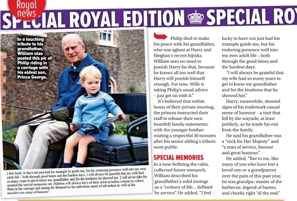  ??  ?? In a touching tribute to his grandfathe­r, William also posted this pic of Philip riding in a carriage with his eldest son, Prince George.